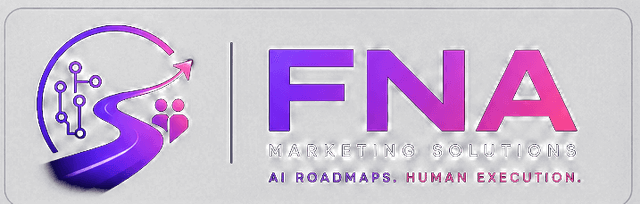 FNA Marketing Solutions — AI roadmaps, human execution